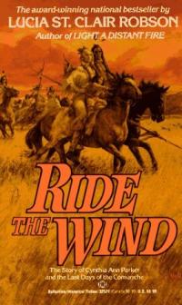 Ride the Wind: L’histoire de Cynthia Ann Parker et les derniers jours des Comanche Résumé et description du guide d’étude