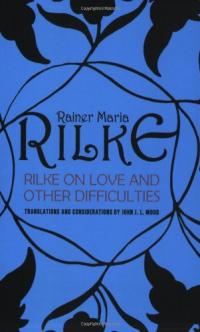 Rilke sur l’amour et d’autres difficultés, traductions et considérations de Rainer Maria Rilke Résumé et description du guide d’étude