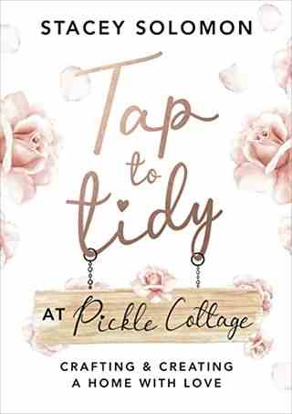 Appuyez pour ranger au Pickle Cottage par Stacey Solomon