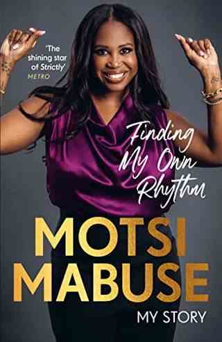 Trouver mon propre rythme : mon histoire par Motsi Mabuse