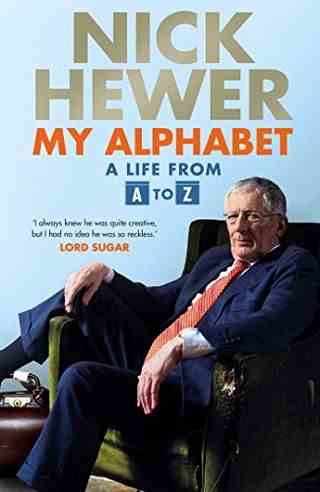 Mon alphabet : une vie de A à Z par Nick Hewer