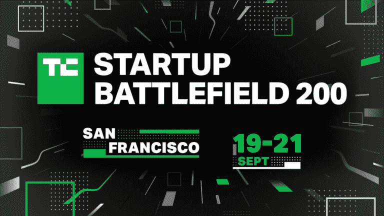 Les candidatures sont ouvertes pour le TechCrunch Startup Battlefield 200