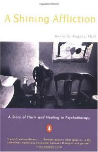 A Shining Affliction: A Story of Harm and Healing in Psychotherapy Résumé et description du guide d’étude