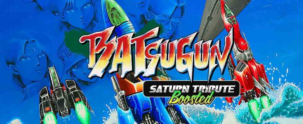 BATSUGUN Saturn Tribute Boosted annoncé pour PS4, Xbox One, Switch et PC