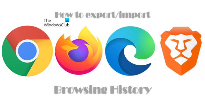 Exporter/importer l’historique de navigation depuis Chrome, Edge, Firefox, Brave