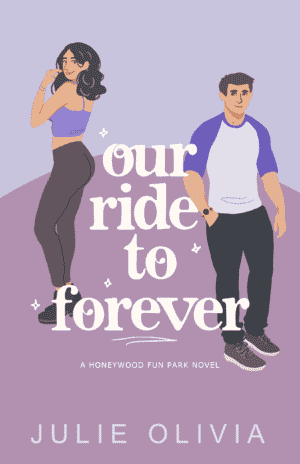 Couverture de Our Ride to Forever de Julie Olivia