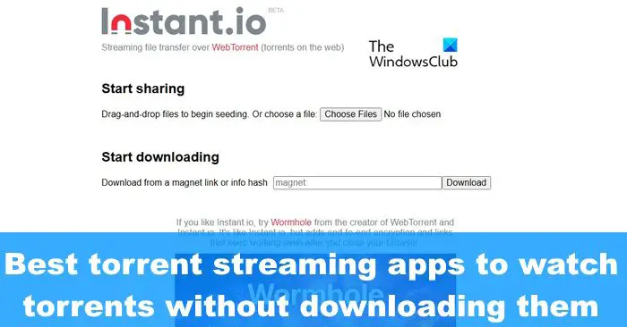 Meilleures applications Torrent Streaming pour regarder des torrents sans téléchargement