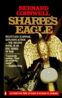 Sharpe’s Eagle: Richard Sharpe and the Talavera Campaign July 1809 Summary & Study Guide Description