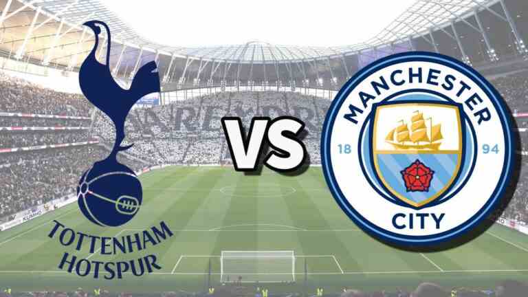 Tottenham vs Man City en direct: comment regarder le match de Premier League en ligne