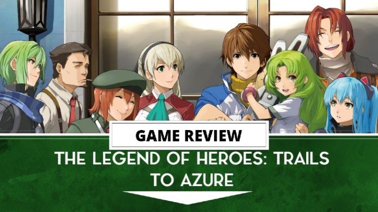 The Legend of Heroes: Trails to Azure Review
