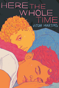 Couverture du livre Here Whole Time de Vitor Martins