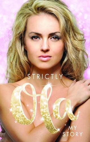 Strictly Ola: Mon histoire par Ola Jordan