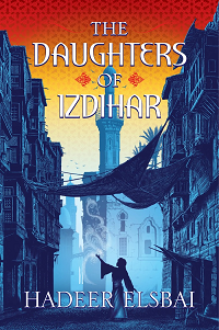 Couverture du livre Les Filles d'Izdihar de Hadeer Elsbai