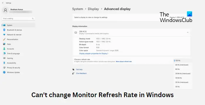 Impossible de modifier le taux de rafraîchissement du moniteur dans Windows 11/10