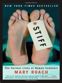 Stiff: The Curious Lives of Human Cadavers Résumé et description du guide d’étude