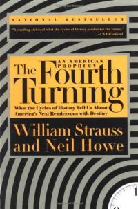 The Fourth Turning: An American Prophecy Summary & Study Guide Description