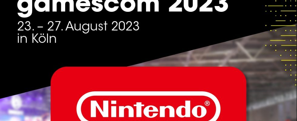 Nintendo confirmé pour la Gamescom 2023