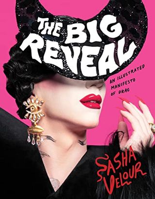 The Big Reveal : un manifeste illustré du drag