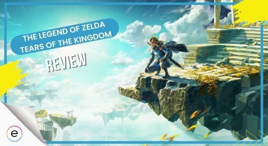 The Legend of Zelda : Tears of The Kingdom Review - Un jeu presque parfait