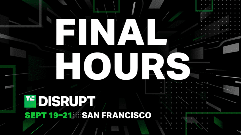 La vente anticipée de TechCrunch Disrupt se termine aujourd’hui