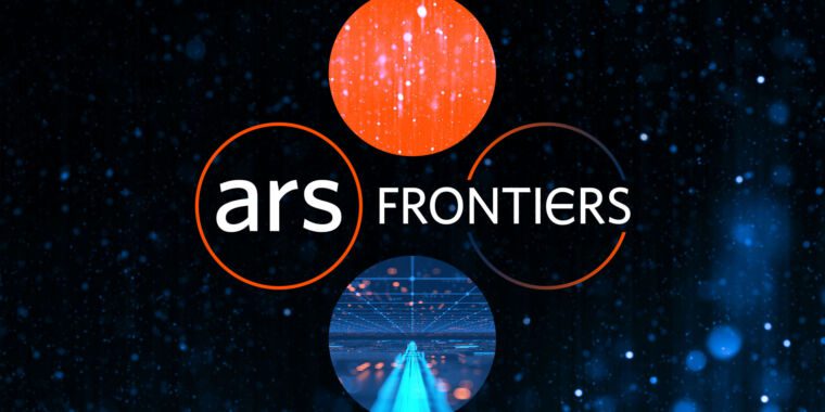 Ars Frontiers est le lundi 22 mai: les meilleurs esprits parlent des interdictions de l’IA, de l’ARNm et de TikTok