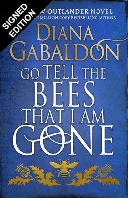 Allez dire aux abeilles que je suis parti (Outlander 9) par Diana Galbaldon - Signé