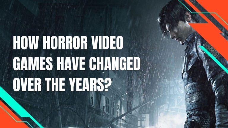 How Horror Video Games Have Changed Over The Years