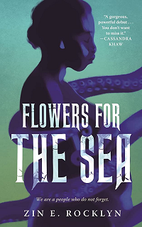 Couverture du livre Flowers for the Sea de Zin E. Rocklyn