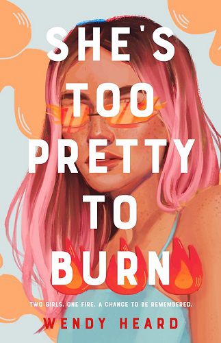 Couverture de She's too Pretty to Burn de Wendy Heard