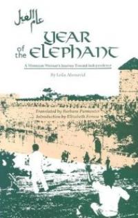 Année de l’éléphant : le voyage d’une femme marocaine vers l’indépendance et autres récits Résumé et description du guide d’étude