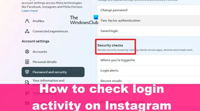 Comment vérifier l’activité de connexion Instagram via un PC ou un téléphone