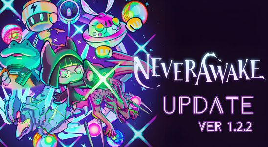 NeverAwake désormais disponible pour Xbox Series avec la mise à jour de la version 1.22 ;  ajoute de nouvelles armes de cinq jeux indépendants