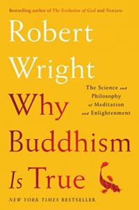 Pourquoi le bouddhisme est vrai : la science et la philosophie de la méditation et de l’illumination Résumé et description du guide d’étude