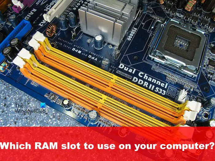 Quel slot RAM utiliser sur votre ordinateur ?