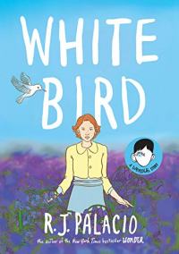 White Bird: A Wonder Story Résumé et description du guide d’étude