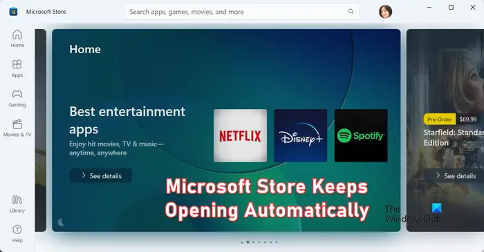 Microsoft Store continue de s’ouvrir automatiquement sur Windows 11/10