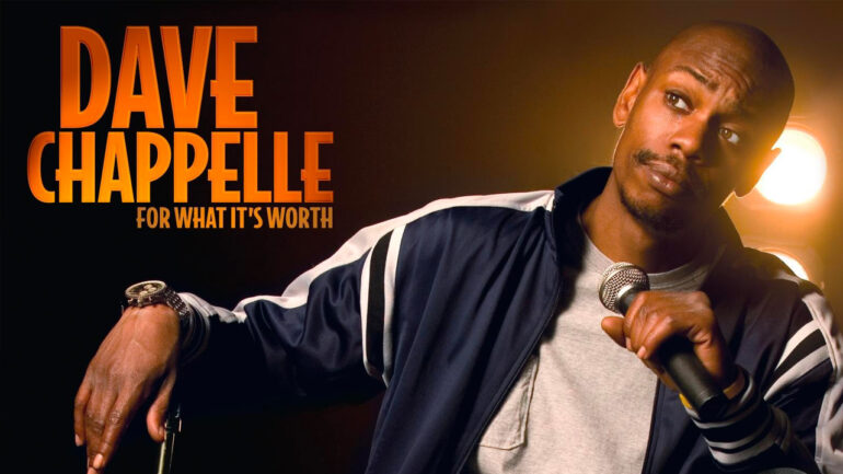 Dave Chappelle : Pour ce que ça vaut