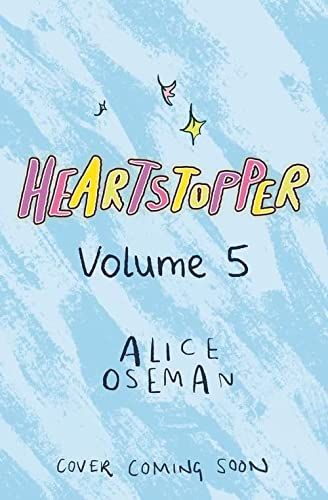 Heartstopper tome 5 par Alice Oseman