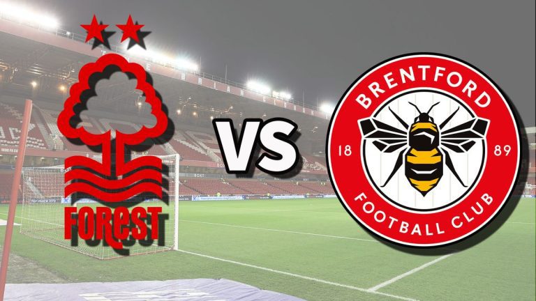 Diffusion en direct de Nottm Forest vs Brentford : comment regarder le match de Premier League