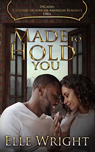 Couverture du livre Made to Hold You de Elle Wright