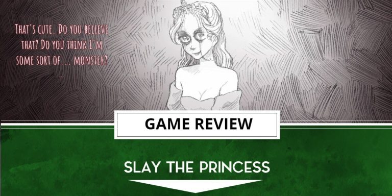 Slay the Princess Review – Ce jeu tue