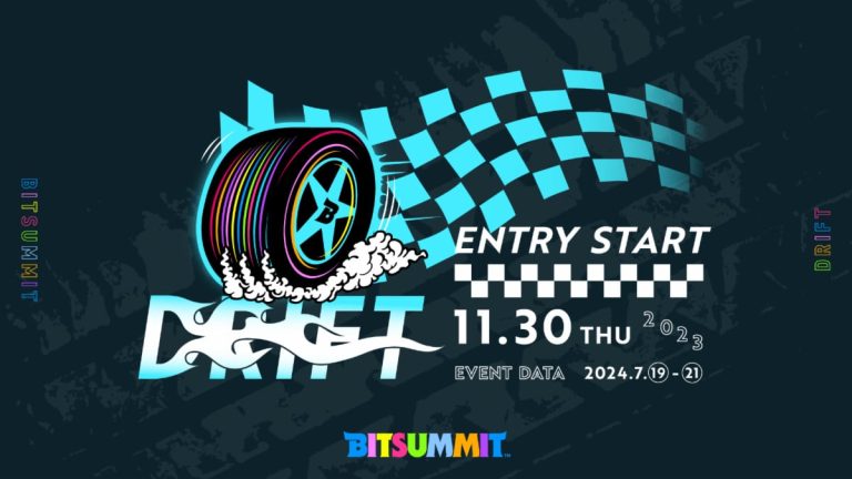 BitSummit Drift prévu du 19 au 21 juillet 2024    
