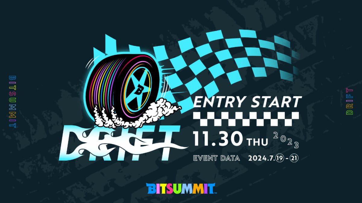 BitSummit Drift prévu du 19 au 21 juillet 2024    
