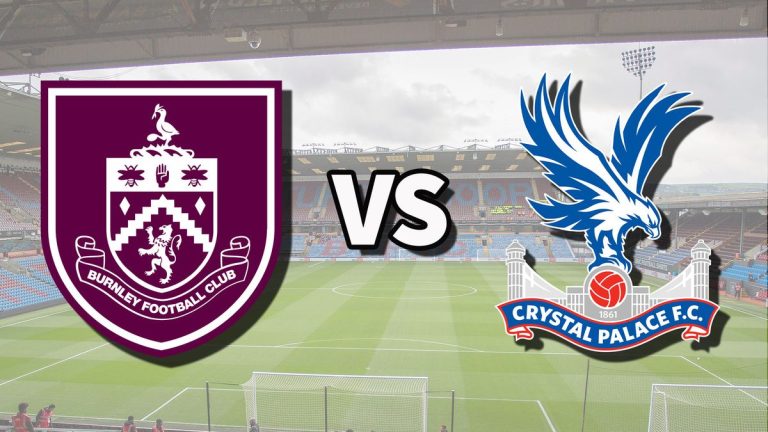 Diffusion en direct de Burnley vs Crystal Palace : comment regarder le match de Premier League en ligne