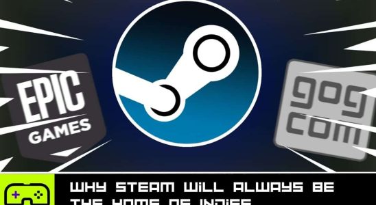 Pourquoi Steam sera toujours la maison des Indes