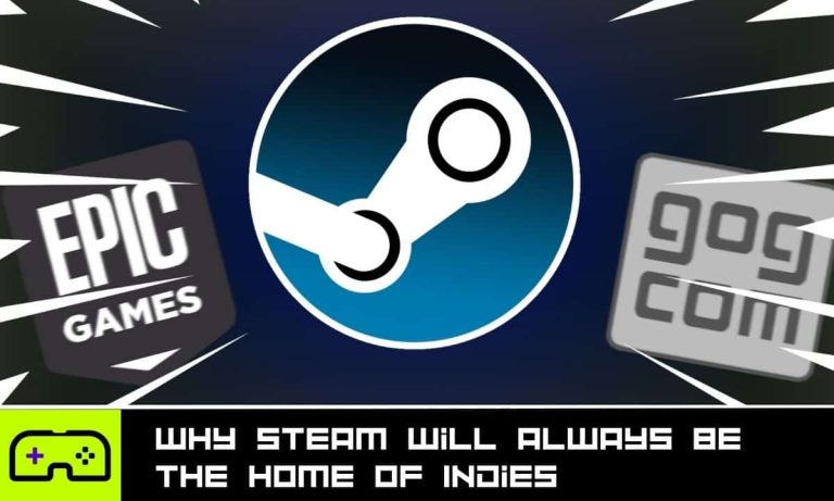 Pourquoi Steam sera toujours la maison des Indes
