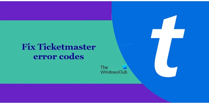 Corriger les codes d’erreur Ticketmaster [Complete guide]