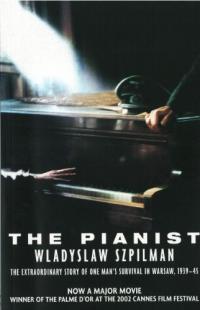 Le pianiste : l’histoire extraordinaire de la survie d’un homme à Varsovie, 1939-1945