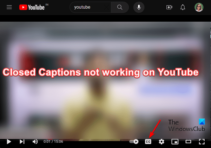 Les sous-titres codés ne fonctionnent pas sur YouTube [Fix]