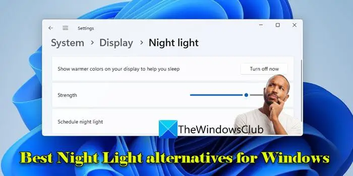 Meilleures alternatives de veilleuse pour Windows 11/10